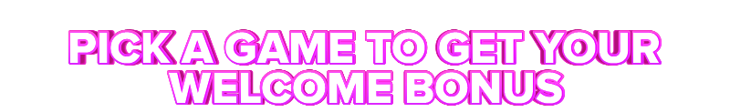 Karamba PICK A GAME TO GET YOUR WELCOME BONUS